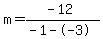 m=%28-12%29%2F%28-1--3%29