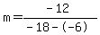 m=%28-12%29%2F%28-18--6%29