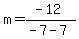 m=%28-12%29%2F%28-7-7%29