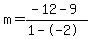m=%28-12-9%29%2F%281--2%29