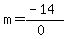 m=%28-14%29%2F%280%29