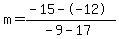 m=%28-15--12%29%2F%28-9-17%29