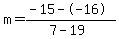 m=%28-15--16%29%2F%287-19%29