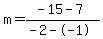 m=%28-15-7%29%2F%28-2--1%29
