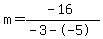 m=%28-16%29%2F%28-3--5%29