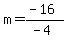 m=%28-16%29%2F%28-4%29