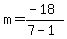 m=%28-18%29%2F%287-1%29