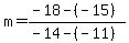 \"m=%28-18-%28-15%29%29%2F%28-14-%28-11%29%29\"