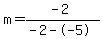 m=%28-2%29%2F%28-2--5%29
