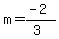 m=%28-2%29%2F%283%29