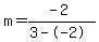m=%28-2%29%2F%283--2%29