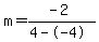 m=%28-2%29%2F%284--4%29