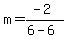 m=%28-2%29%2F%286-6%29