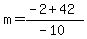 m=%28-2%2B42%29%2F%28-10%29