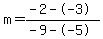 m=%28-2--3%29%2F%28-9--5%29
