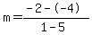 m=%28-2--4%29%2F%281-5%29