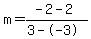 m=%28-2-2%29%2F%283--3%29