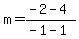 m=%28-2-4%29%2F%28-1-1%29