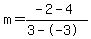 m=%28-2-4%29%2F%283--3%29
