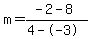 m=%28-2-8%29%2F%284--3%29
