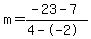 m=%28-23-7%29%2F%284--2%29