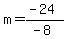 m=%28-24%29%2F%28-8%29
