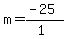 m=%28-25%29%2F%281%29