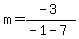 m=%28-3%29%2F%28-1-7%29