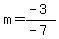 m=%28-3%29%2F%28-7%29