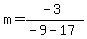 m=%28-3%29%2F%28-9-17%29