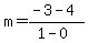 m=%28-3-4%29%2F%281-0%29