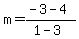 m=%28-3-4%29%2F%281-3%29