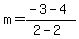 m=%28-3-4%29%2F%282-2%29