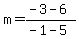 m=%28-3-6%29%2F%28-1-5%29