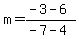 m=%28-3-6%29%2F%28-7-4%29