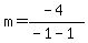m=%28-4%29%2F%28-1-1%29