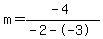 m=%28-4%29%2F%28-2--3%29