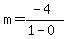m=%28-4%29%2F%281-0%29