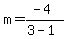 m=%28-4%29%2F%283-1%29