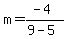 m=%28-4%29%2F%289-5%29