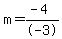 m=%28-4%29%2F-3