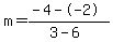 m=%28-4--2%29%2F%283-6%29