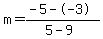 m=%28-5--3%29%2F%285-9%29