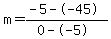 m=%28-5--45%29%2F%280--5%29