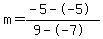 m=%28-5--5%29%2F%289--7%29