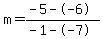 m=%28-5--6%29%2F%28-1--7%29