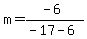 m=%28-6%29%2F%28-17-6%29