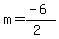 m=%28-6%29%2F%282%29