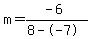m=%28-6%29%2F%288--7%29
