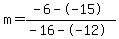 m=%28-6--15%29%2F%28-16--12%29